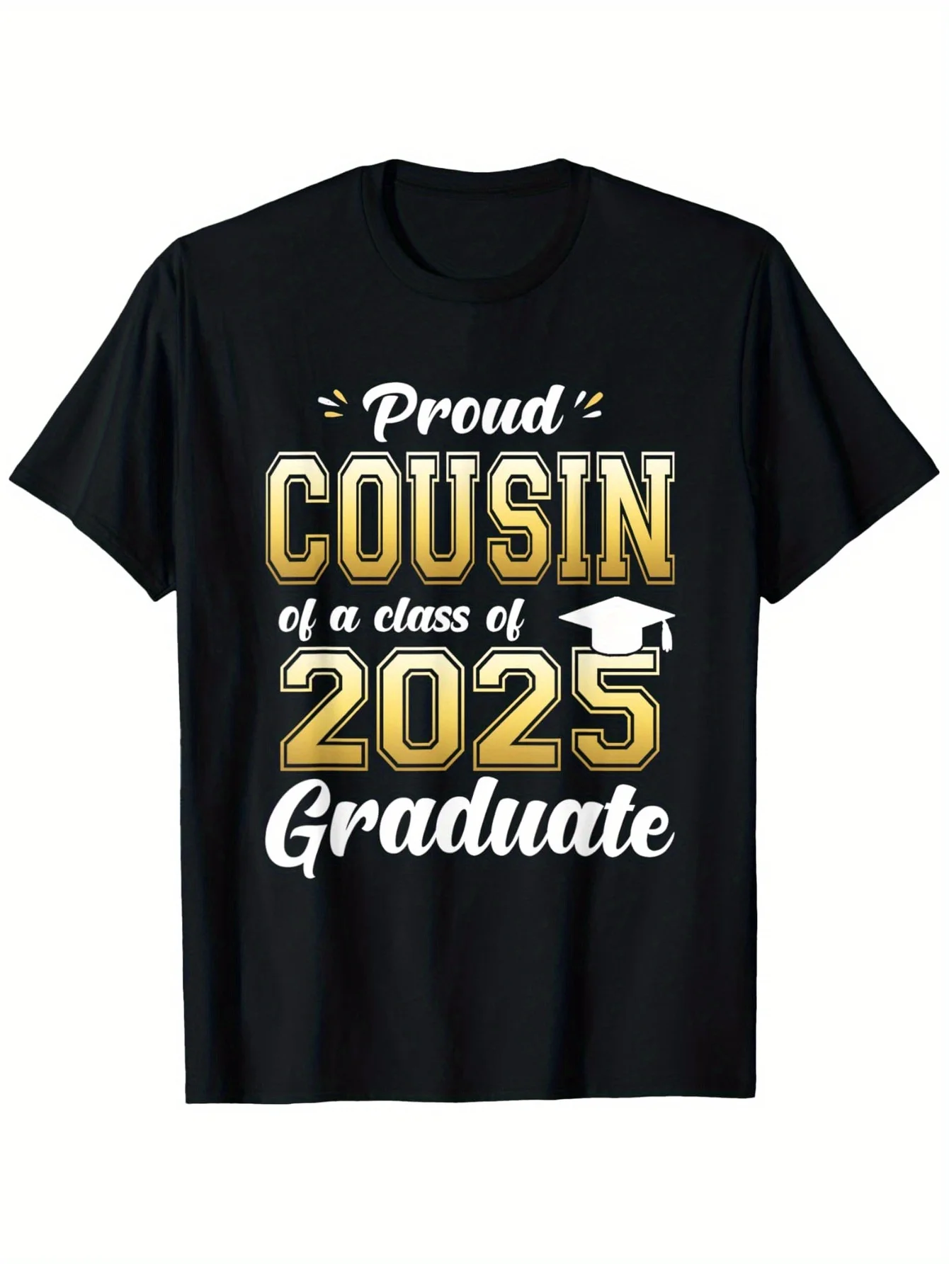 

Proud Cousin 2025 Graduate T-Shirt - 100% Cotton S-3XL, Black/White Gift Tee