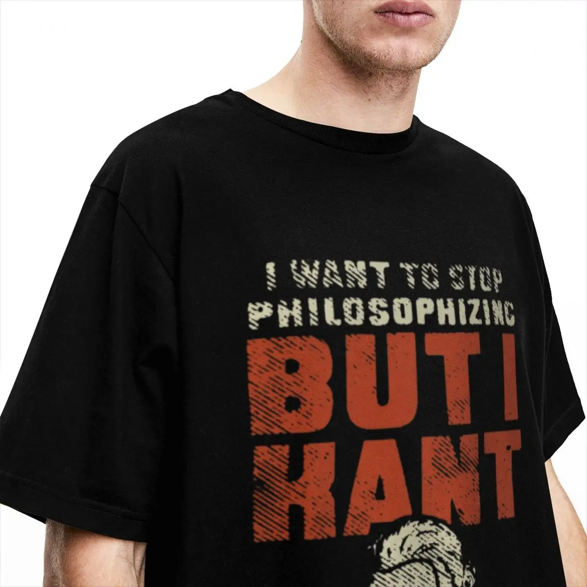 Fun I Want To Stop Philosophizing But I Kant T-Shirts Men Women's Round Neck Cotton Funny Short Sleeve Tees Gift Idea Clothes