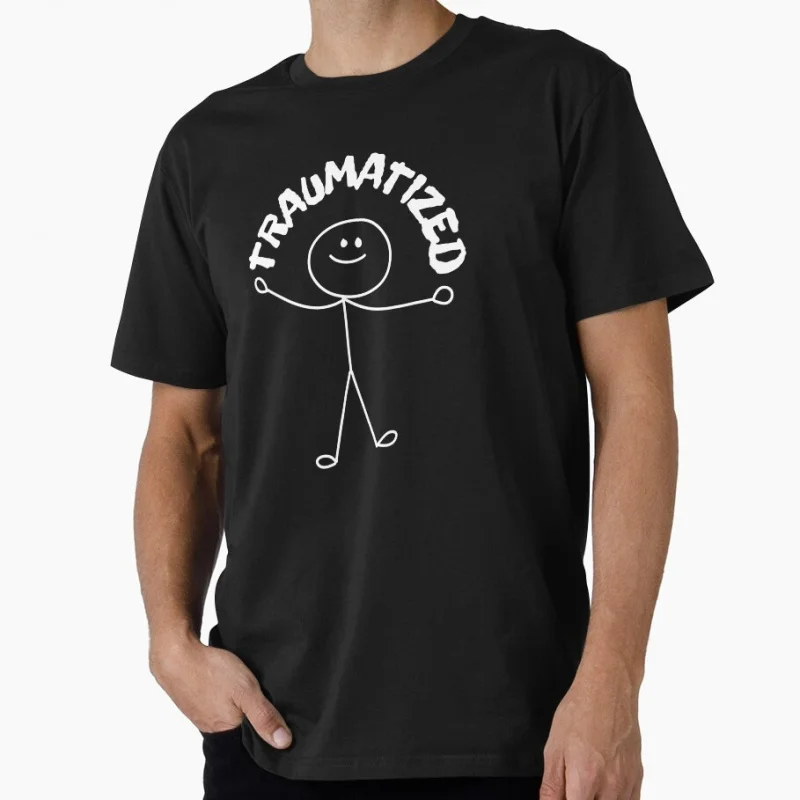 

Traumatized Stickman Humor Gift T shirt 0616 Funny Stick Figure Graphic clothes 100% Cotton print tee US Size S-6XL
