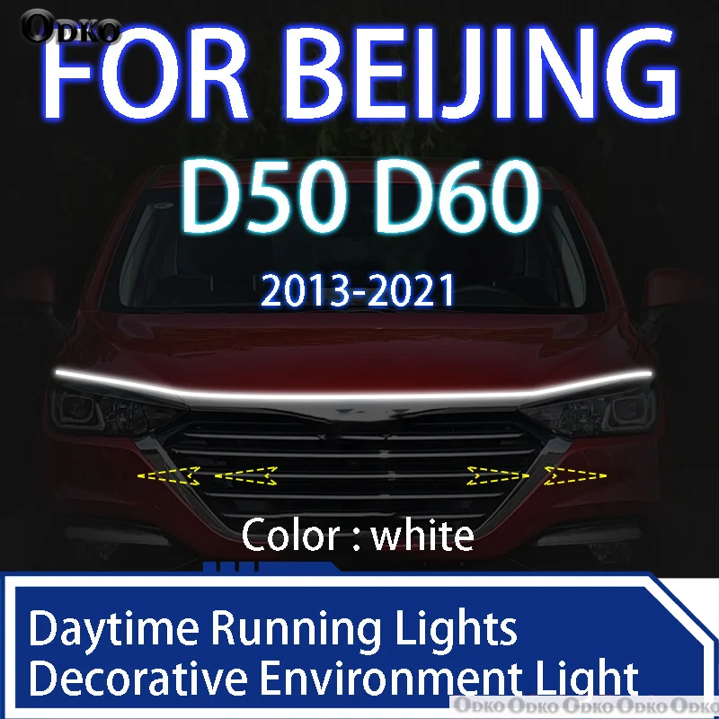 

For BEIJING D50 D60 2013-2021 New upgrade LED Daytime Running Light Scan Starting Car Hood DRL Guide Decorative Ambient Lamp 12V