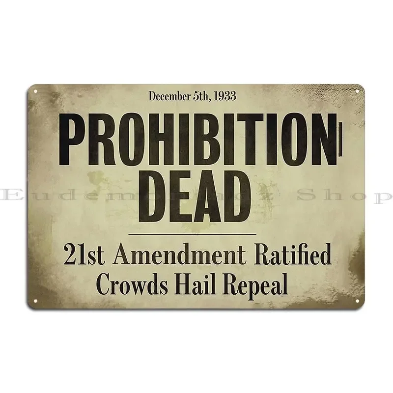 Prohibition Dead Newspaper Headline Metal Signs Plates Club Wall Mural Garage Printed Tin Sign Poster