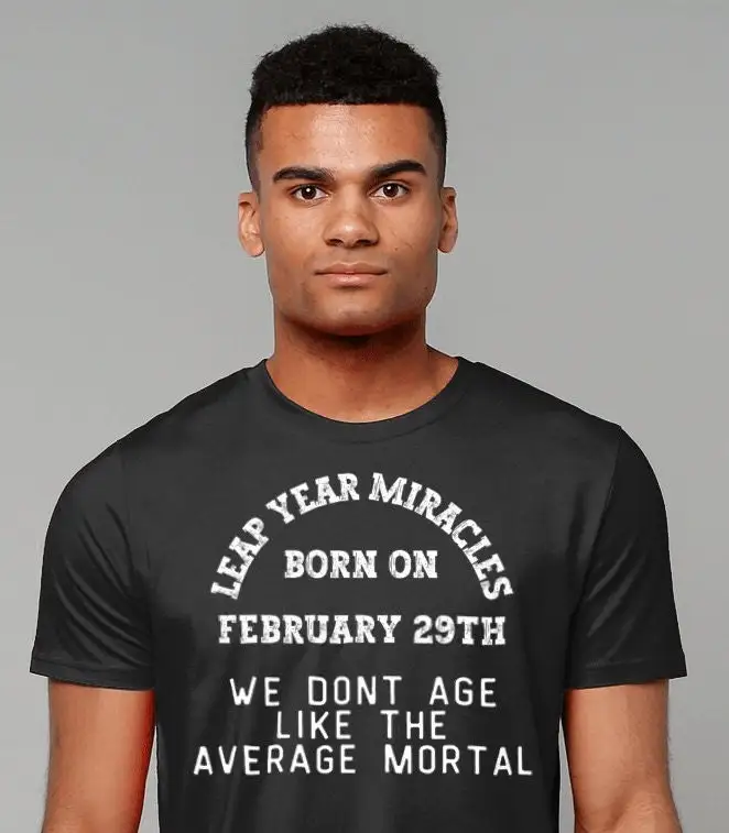 Leap Year Birthday T Shirt Leapling February 29th Funny Baby