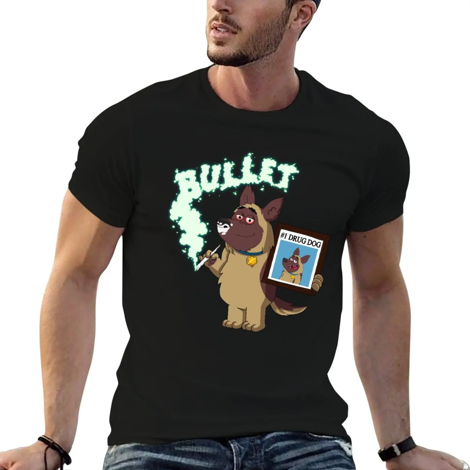 

Bullet - #1 Drug Dog (Sniffer Dog) T-Shirt t shirt man casual t shirts for man graphic vintage T-Shirt
