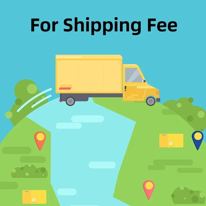 

For Extra Shipping Fee or Resend parcle or Special Goods