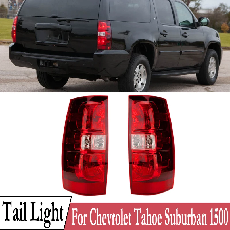 

Tail light For Chevrolet Tahoe Suburban 1500 2500 2007-2014 Rear Light Signal Lamp Brake Light Reversing Lamp 22837923 22837924