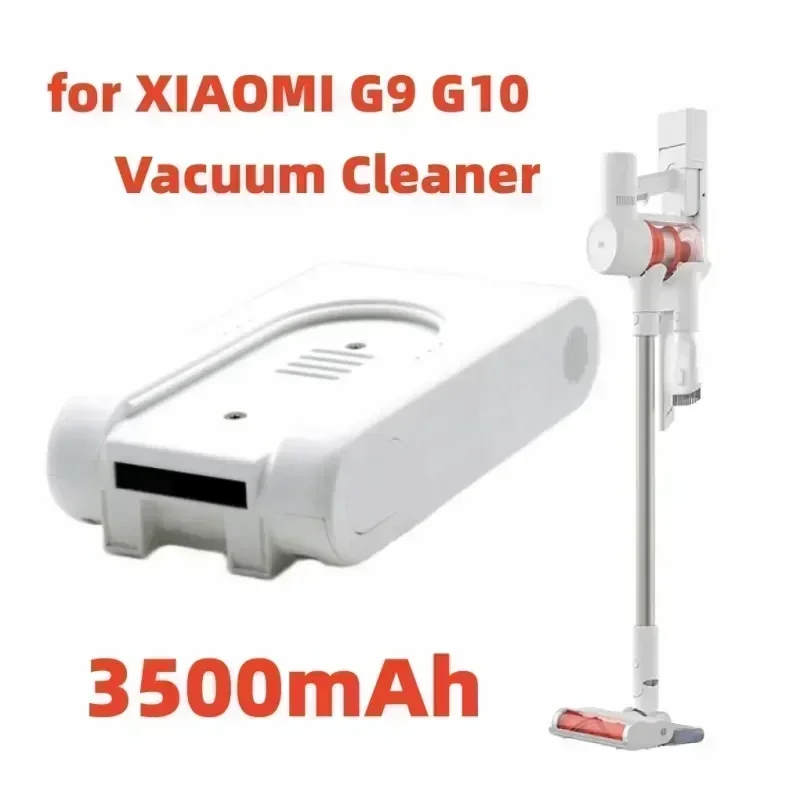 

NEW Rechargeable Lithium-Ion Battery for XIAOMI G9 G10 Vacuum Cleaner Accessories Extended Battery Pack for XIAOMI G9 G10 3500mA