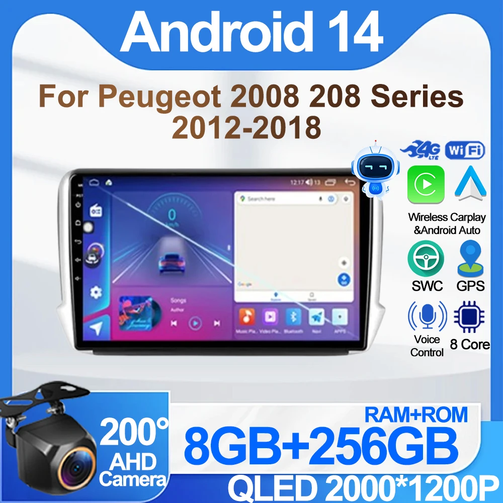

Автомобильный Android 14 для Peugeot 2008 208 серии 2012-2018 Мультимедийный стерео Автомобильный GPS-плеер Навигация GPS Радио Без DVD DSP