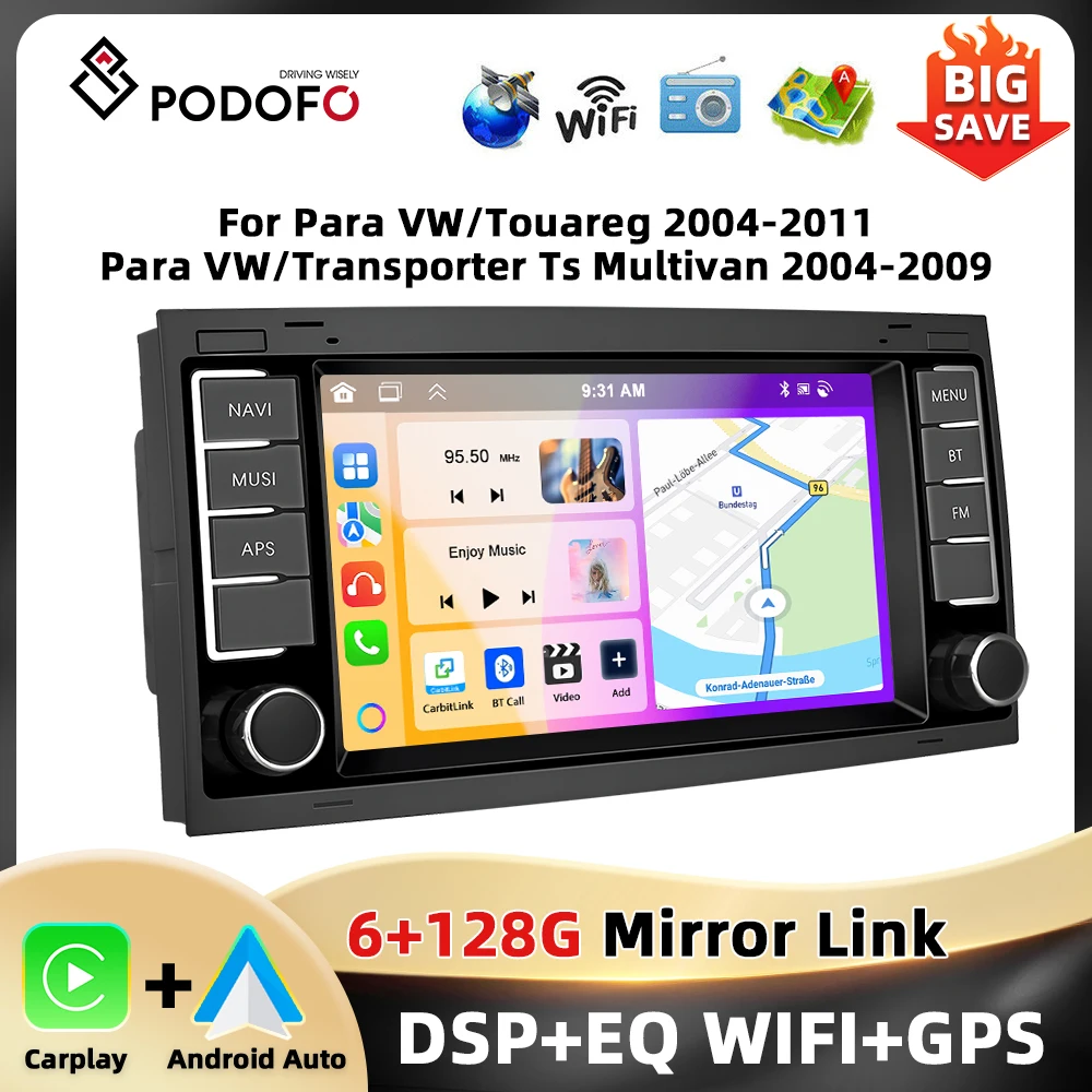 Podofo 6 + 128G 7 ''autoradio pour Volkswagen/Touareg 2004-2011 lecteur multimédia Carplay Android Auto WIFI GPS BT RDS Audio de voiture