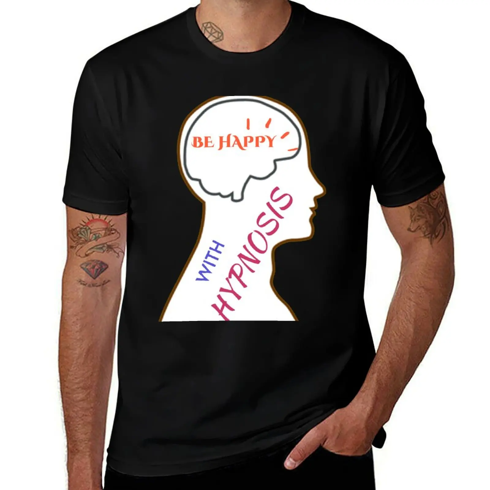 

Be Happy With Hypnosis T-Shirt man t shirts high quality luxury brand t shirts with prints T-shirt