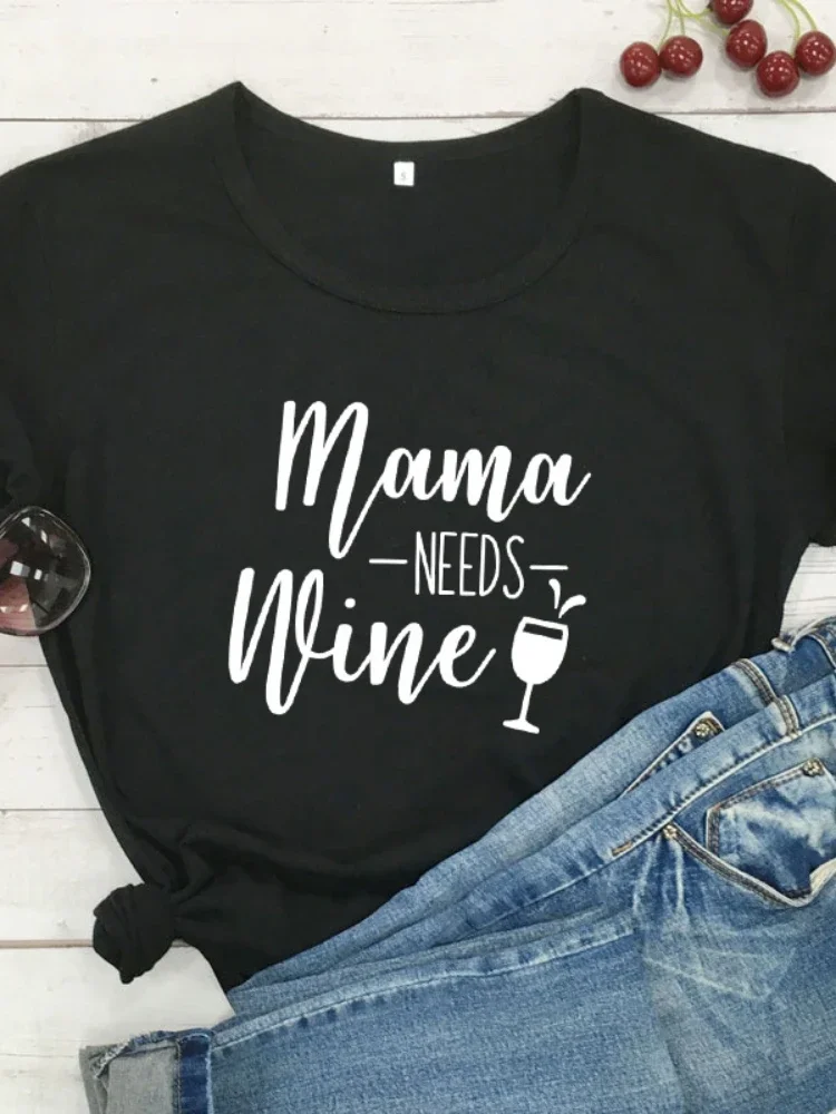 Mama Needs Wine Letter Print T Shirt Women Short Sleeve O Neck Loose Women Tshirt Ladies Summer Fashion Tee Shirt Tops Clothes