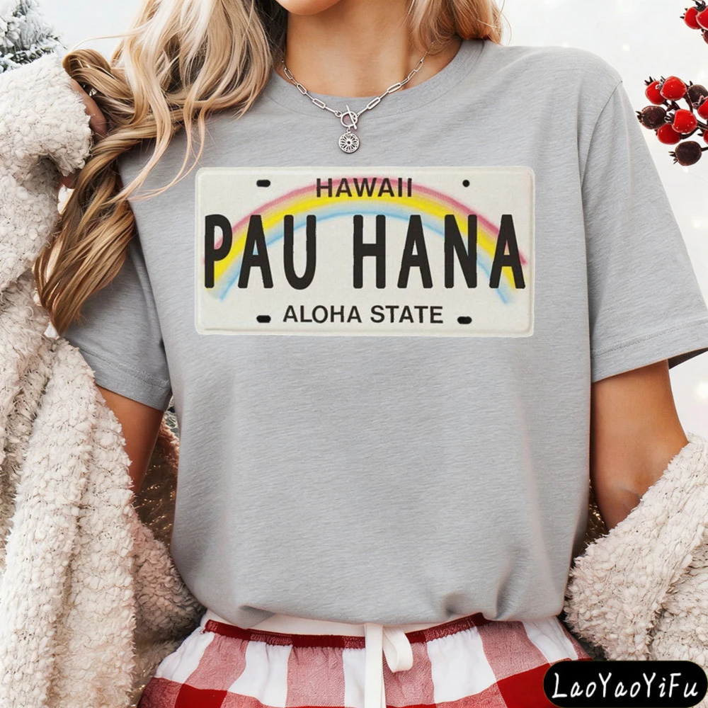 Pau Hana Hawaii License Plate T-Shirt Hawaii Local Casual Daily Life Outfit Funny Retro Rainbow Creative Women Men Unisex Tops