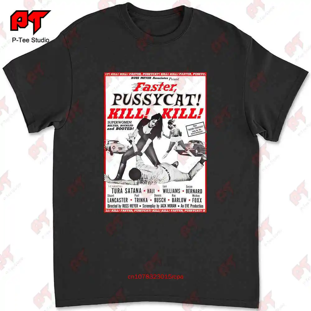 Faster Pussycat Kill Kill Russ Meyer Exploitation Cult T-shirt WYWS