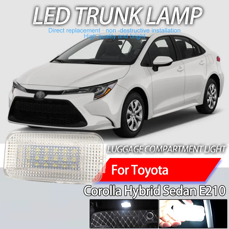 1Pcs Car LED Luggage Compartment Light White Lamps For Toyota Corolla Hybrid Sedan E210 Rear Trunk light Assembly Car Styling