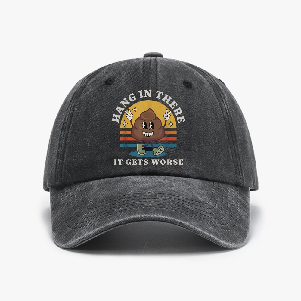 Hang in There It Gets Worse Cartoon Poop Graphic Printed Funny Baseball Cap Humor Anime cowboy hat for Men women