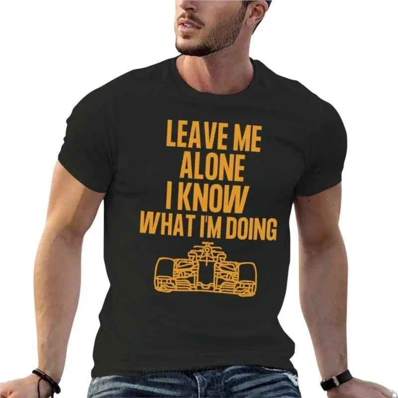 leave me alone i know what i’m doing T-Shirt for a boy Aesthetic clothing t shirts men