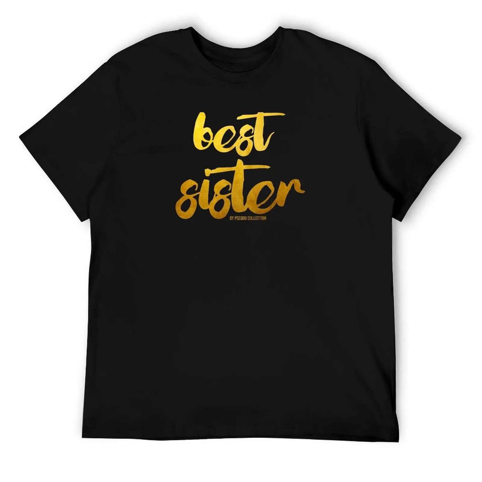 

Best Sister by Pseudo Collection T-Shirt man t shirts for men casual black cotton t-shirt plain for man package T-Shirt