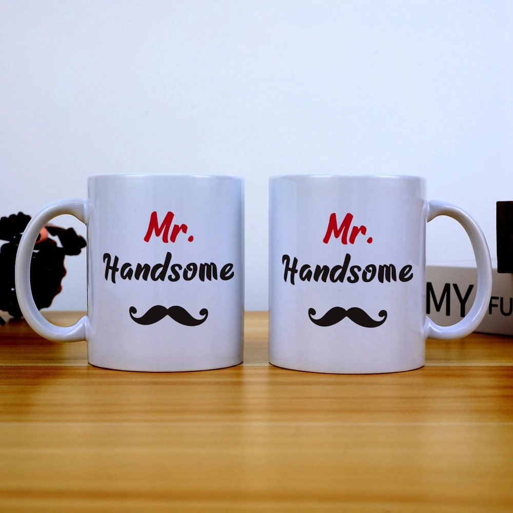 customized Mr. Handsome mug Ceramic Coffee Cup for Beautiful Mug,11oz You're my cup of tea love