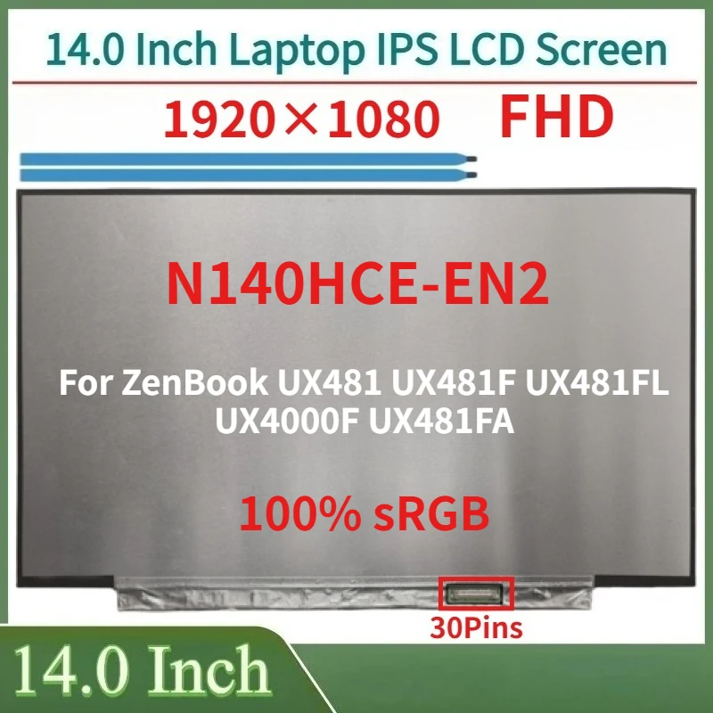 

14.0"Laptop LCD Screen N140HCE-EN2 For ZenBook UX481 UX481F UX481FL UX4000F UX481FA Display Matrix Panel 1920x1080 IPS 100% sRGB
