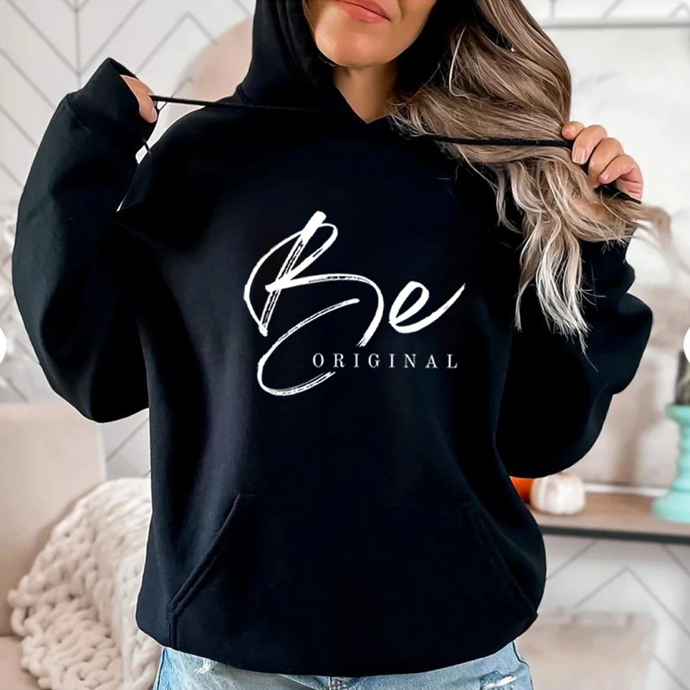 Be Original Hoodie Aesthetic Hoodie Be You Sweatshirt Mental Health Tee Trendy Hoodie Self Love Hoodie Unisex Aesthetic Tops