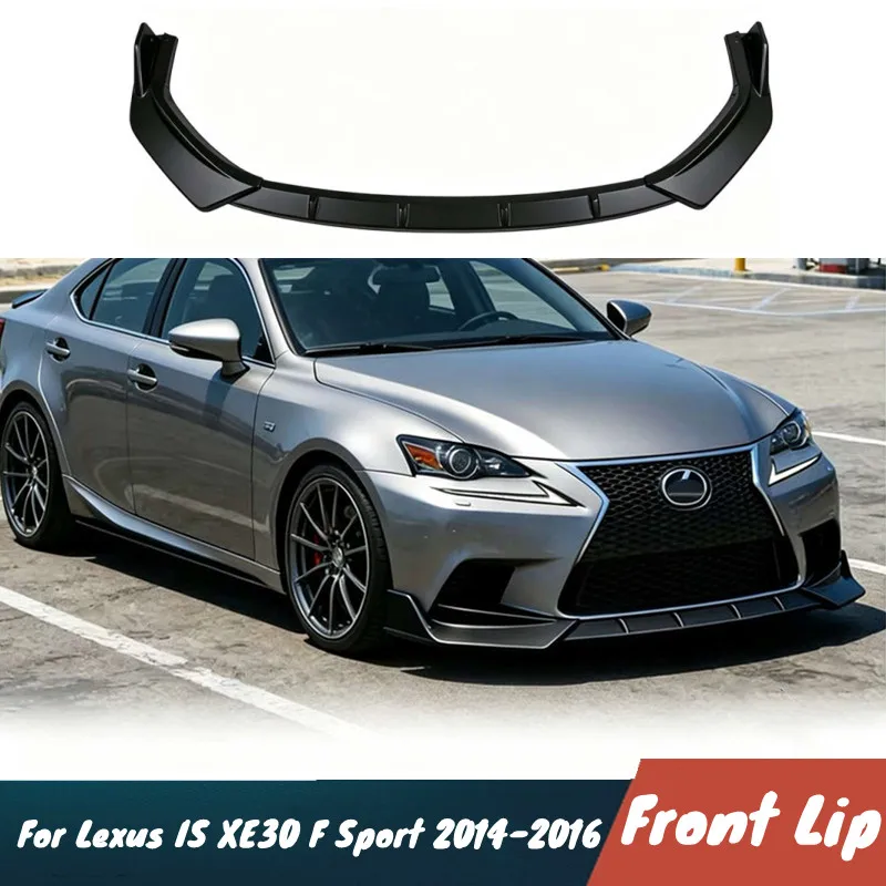 For Lexus IS XE30 F Sport 2014-2016 Car Front Bumper Lip Spoiler Splitter Diffuser Protective Cover Body Kit Accessories