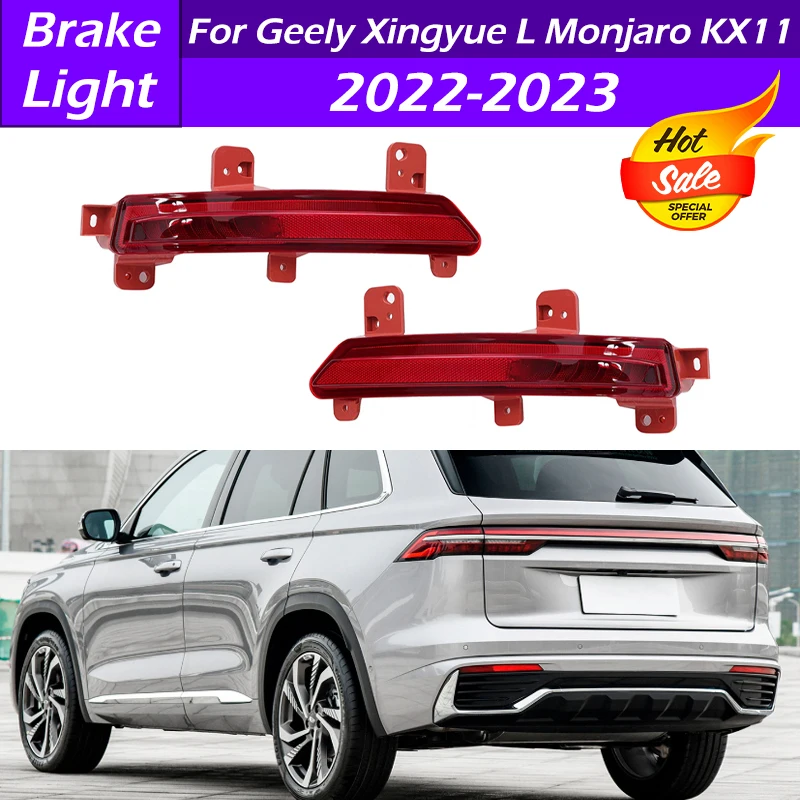 

For Geely Xingyue L Monjaro KX11 2022 2023 Rear Bumper Reflector Light Stop Brake Light Rear Fog Light Brake Lamp Warning Lamp