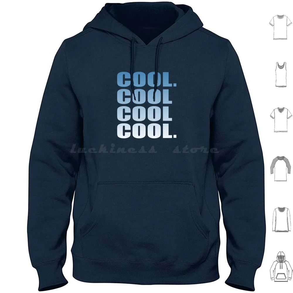 Community-Cool. Cool Cool Cool. Hoodies Long Sleeve Community Cool Community Cool Community Quote Tv Show Tv Show Abed