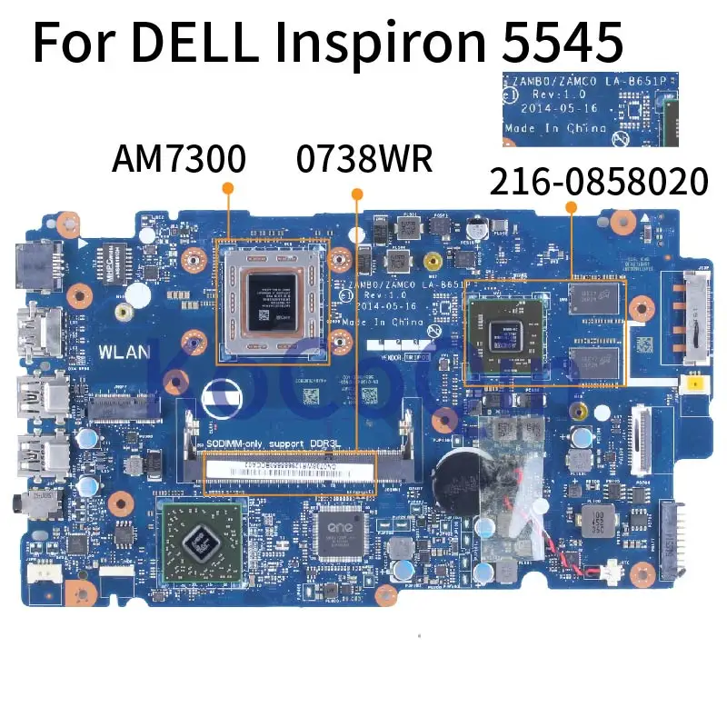 

For DELL Inspiron 5545 AM7300 Notebook Mainboard LA-B651P 0738WR A10-7300 216-0858020 DDR3 Laptop Motherboard