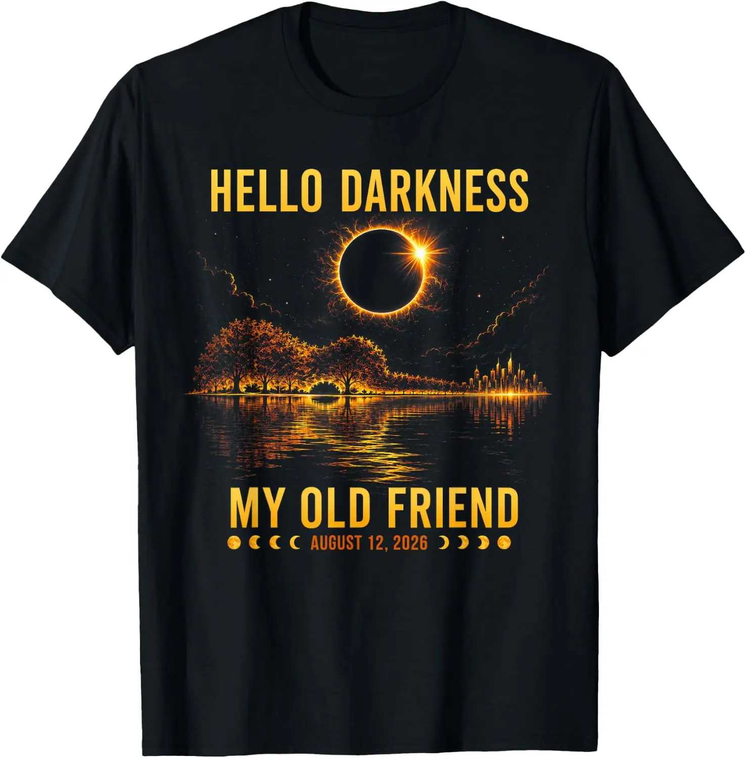 Hello Darkness My Old Friend Funny Total Solar Eclipse 2026 T-Shirt 100% Cotton Trendy Y2K Short-Sleeve Tee-Soft, Quick-Drying,