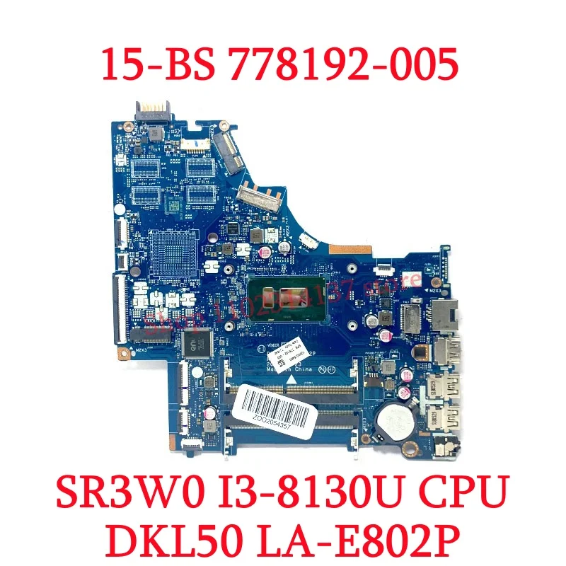 For HP 15-BS 778192-005 L15871-601 934908-601 With I3-8130U/I5-8250U CPU Mainboard DKL50 LA-E802P Laptop Motherboard 100% Tested