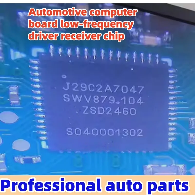 

5 pcs/lot J29C2A7047 Automotive Computer Board Low Frequency Driver Receiver Chip QFN