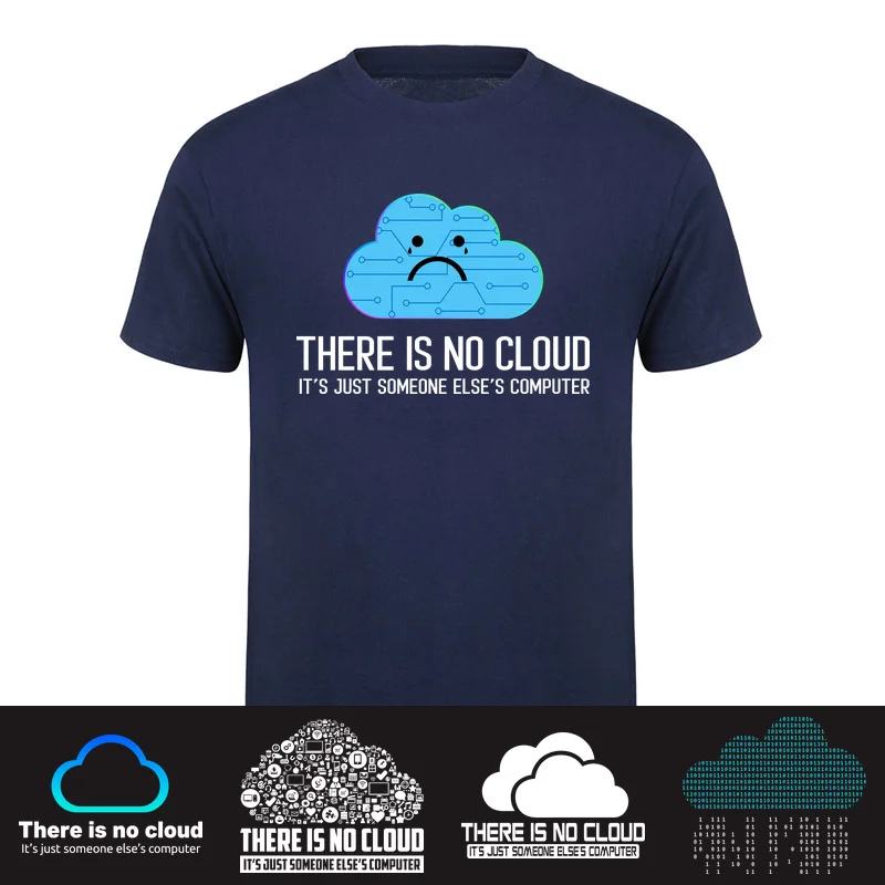 There Is No Cloud It's Just Someone Else's Computer T Shirts Geek IT Programmer Programming T-shirt Tops HJ-145