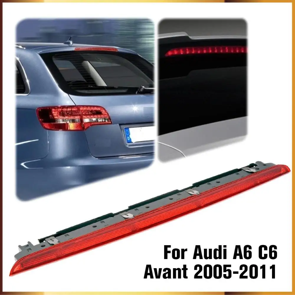 

LED Rear High Position Brake Light OE 4F9945097 High Mount Stop Lamp 12V Brake Warning Lamp For A6 Avant Estate 2005 2011