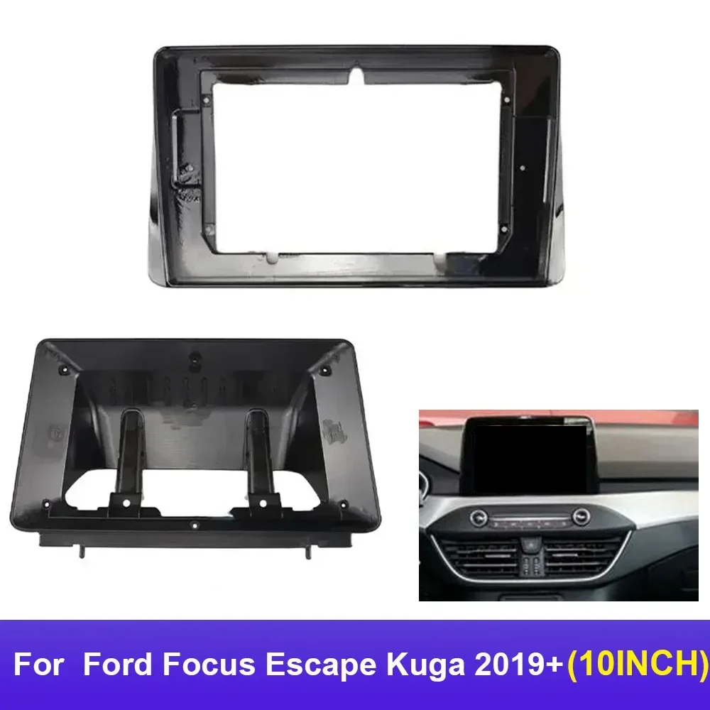 10 Inch Car Frame Fascia Adapter Canbus Box Decoder Android Radio Audio Dash Fitting Panel Kit For Ford Focus Escape Kuga 2019+