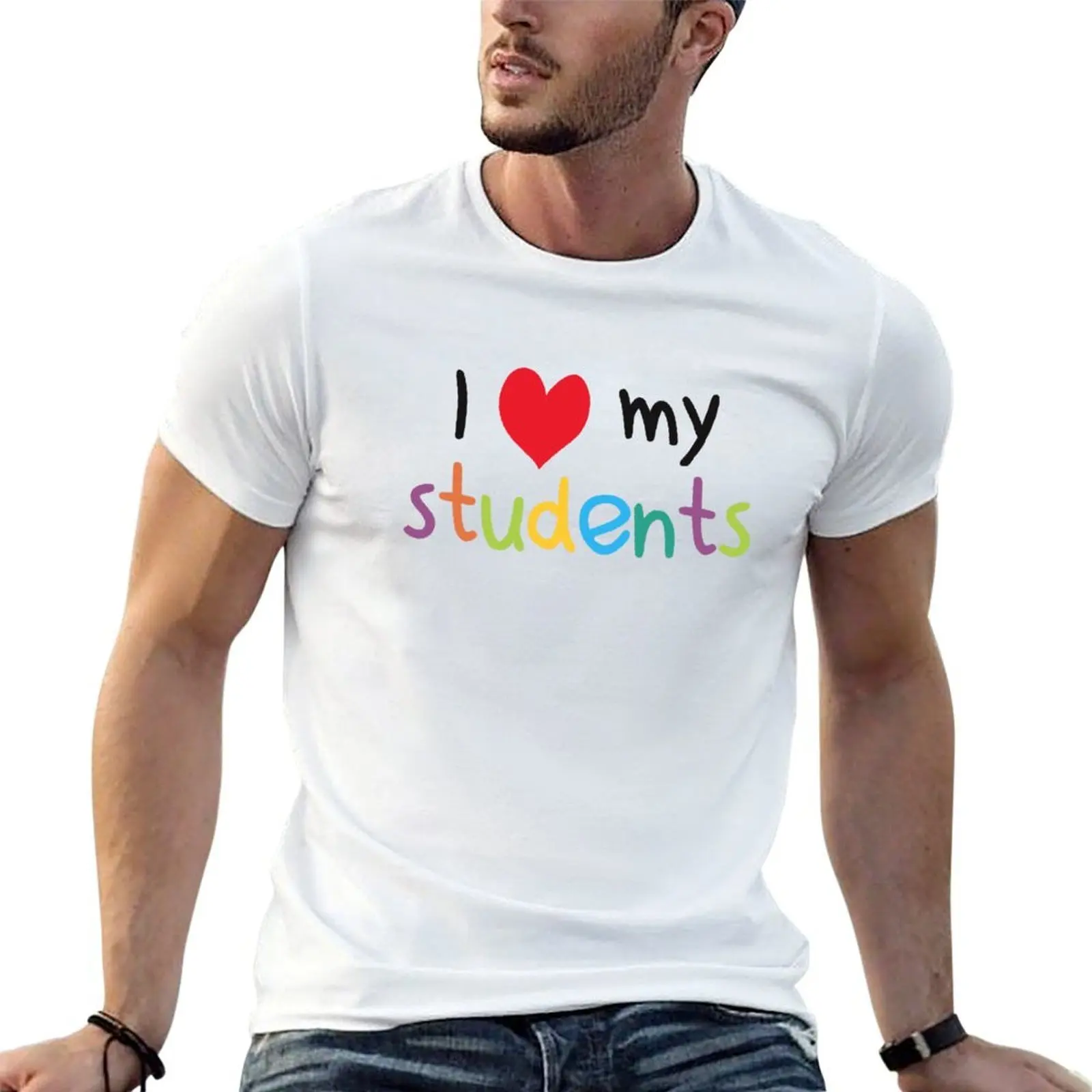 

I Heart My Students Teacher Love T-Shirt man t shirts high quality luxury brand t shirts for man slim fit T-Shirt