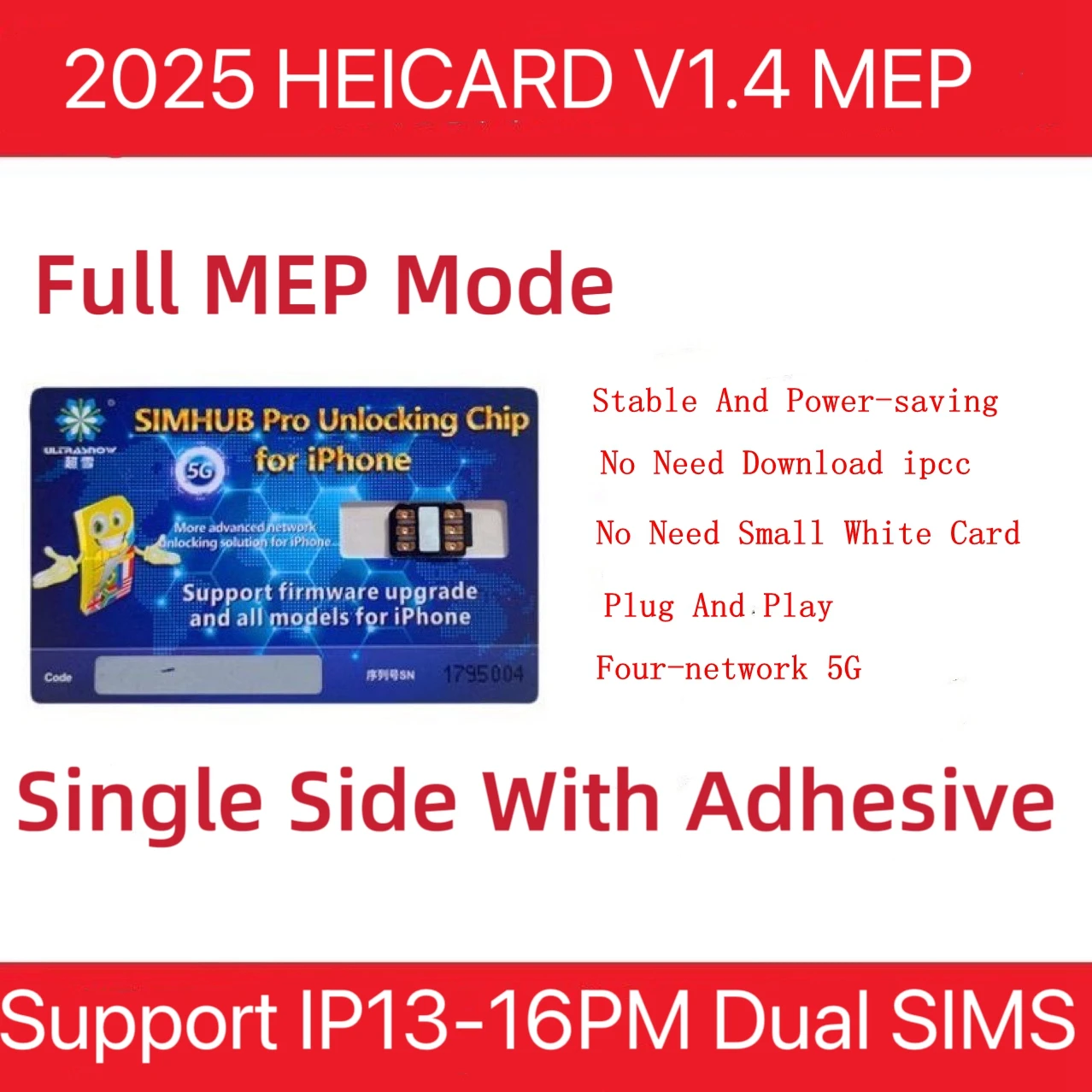 2025 HEICARD V1.4 5G إصدار MEP أوضاع جانب واحد مع شريط لاصق يدعم iPhone 12-16PM Dual Sims فقط