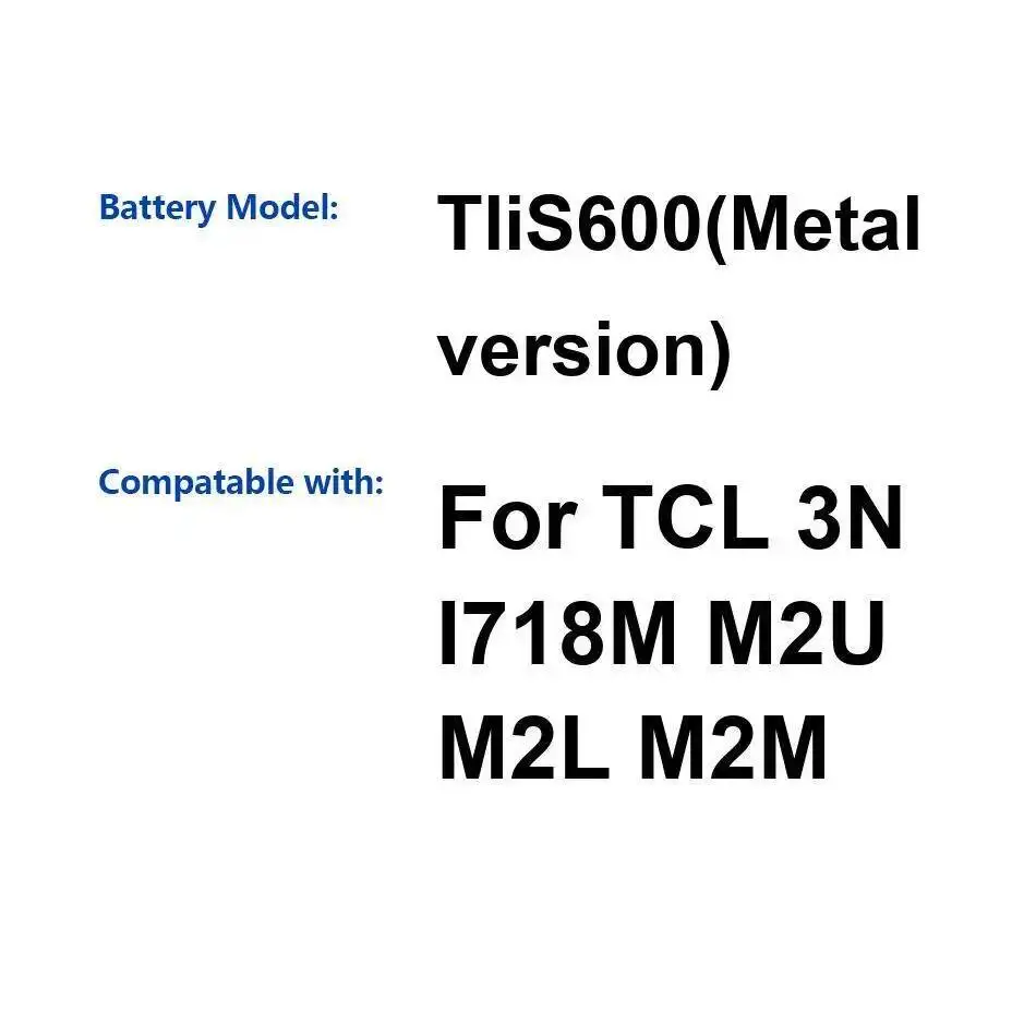 

For Tcl 3N I718M M2U M2L M2M Reliable Power Supply Mobile Phone Battery Premium Replacement 3500Mah Tlis600 Metal Version