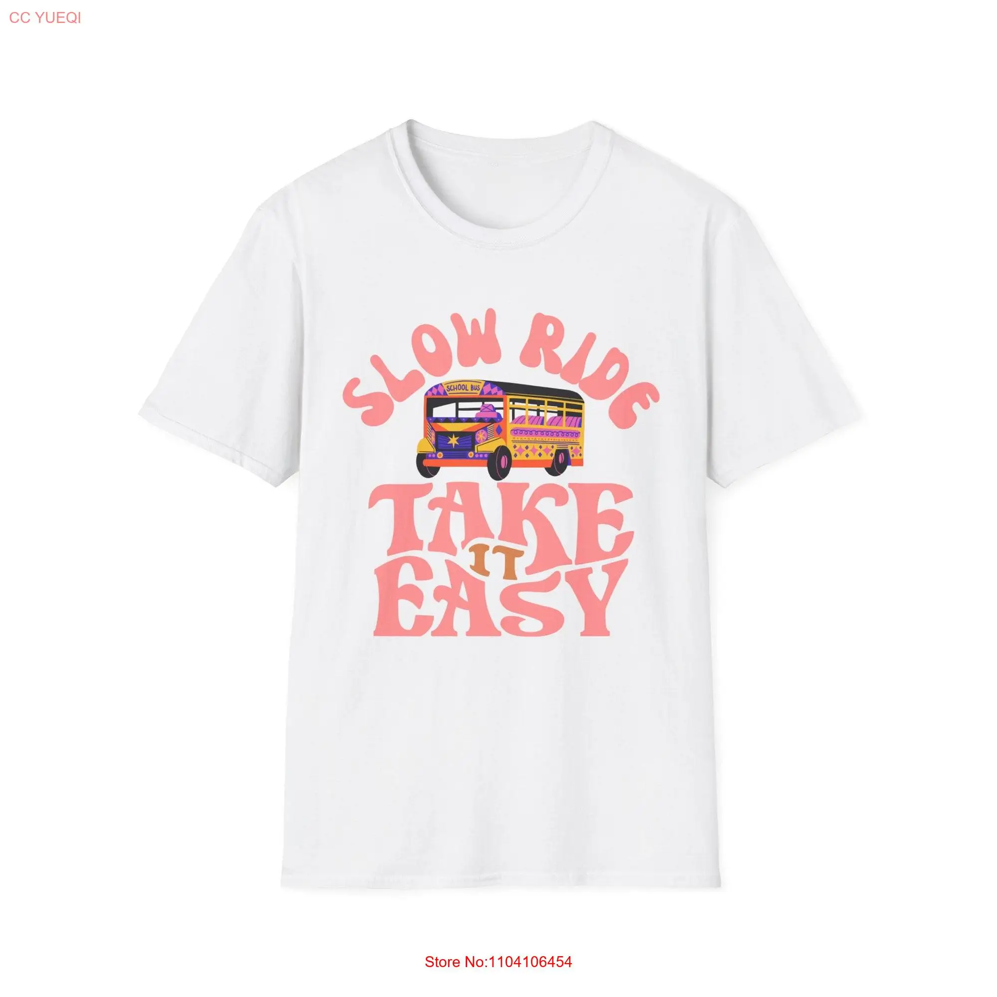 Bus driver Slow ride Take it easy Funky Softstyle T Shirt long or short sleeves