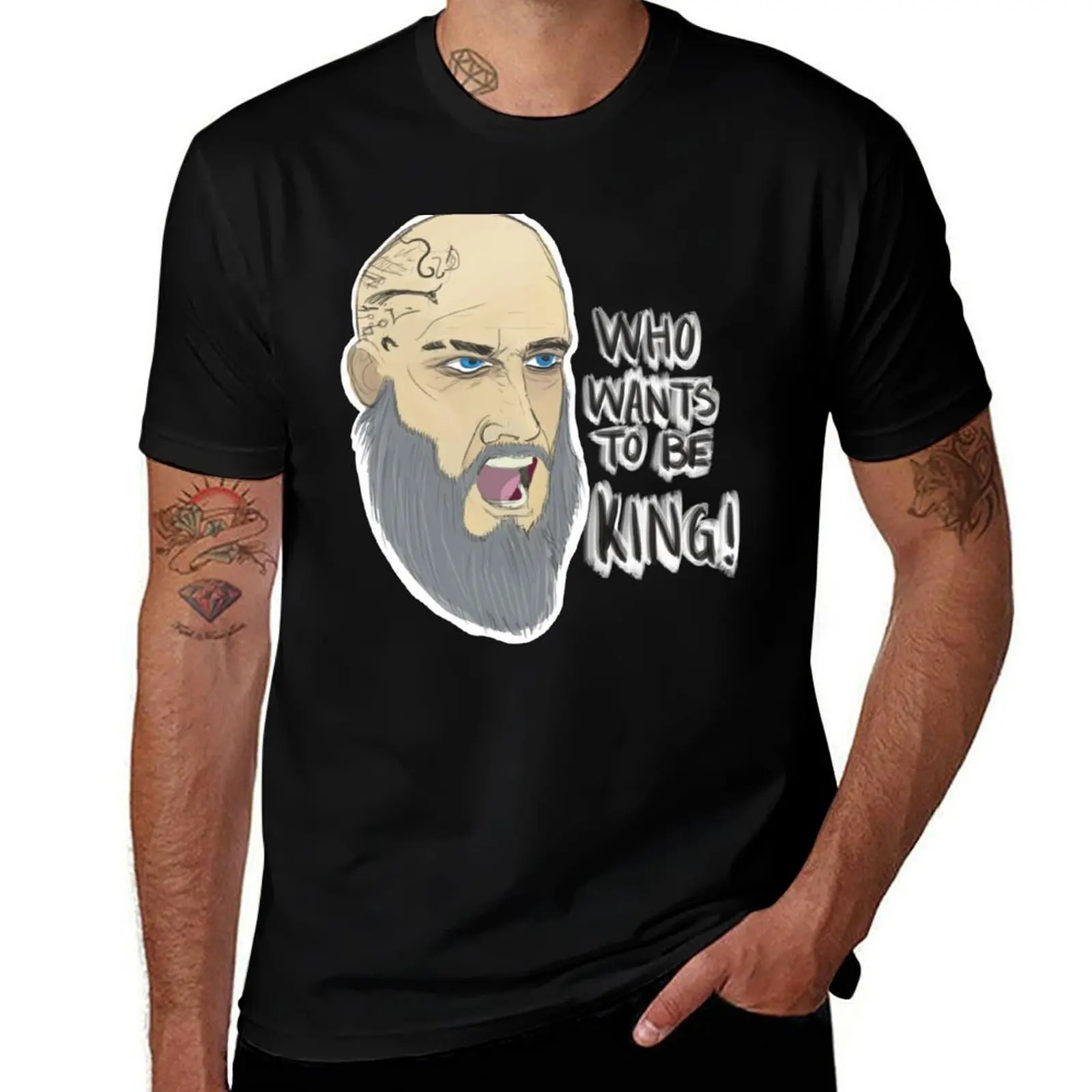 Ragnar- Who wants to be king! T-Shirt t shirts for man slim fit T-Shirt