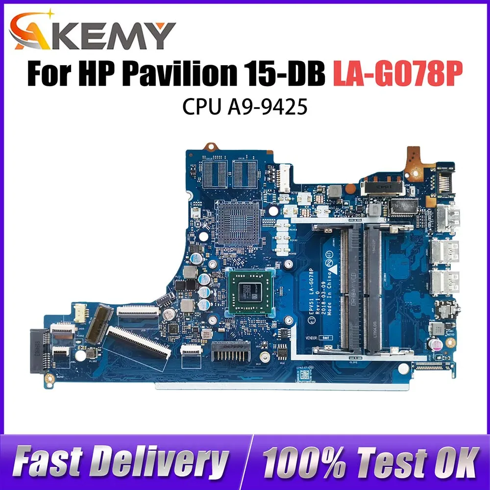 

LA-G078P Материнская плата для HP Pavilion 15-DB 15T-DB 255 G7 EPV51 L20477-601 Материнская плата ноутбука A9-9425 Процессор DDR4