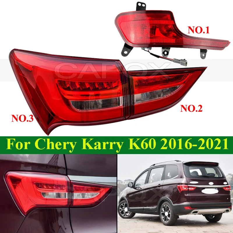 

CAPQX задний бампер задний фонарь задний фонарь для Chery KARRY K60 2016-2021 задний фонарь задний фонарь стоп-сигнал задний указатель поворота