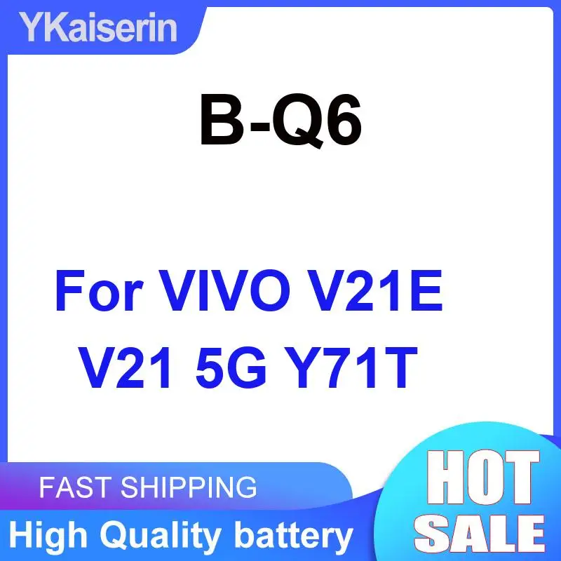 

Safe And Reliable 4000Mah B-Q6 For Vivo V21E V21 5G Y71T Mobile Phone Battery