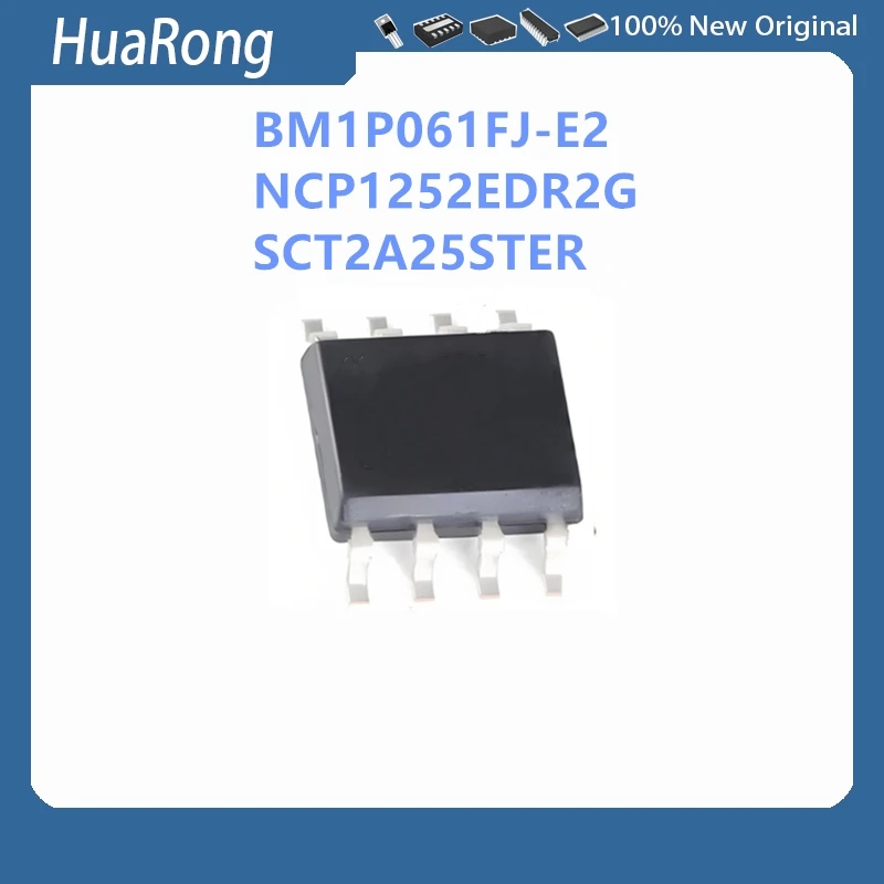 10Pcs/Lot BM1P061FJ-E2 BM1P061 1P061   NCP1252EDR2G NCP1252 1252E   SCT2A25STER SCT2A25 2A25  SOP8