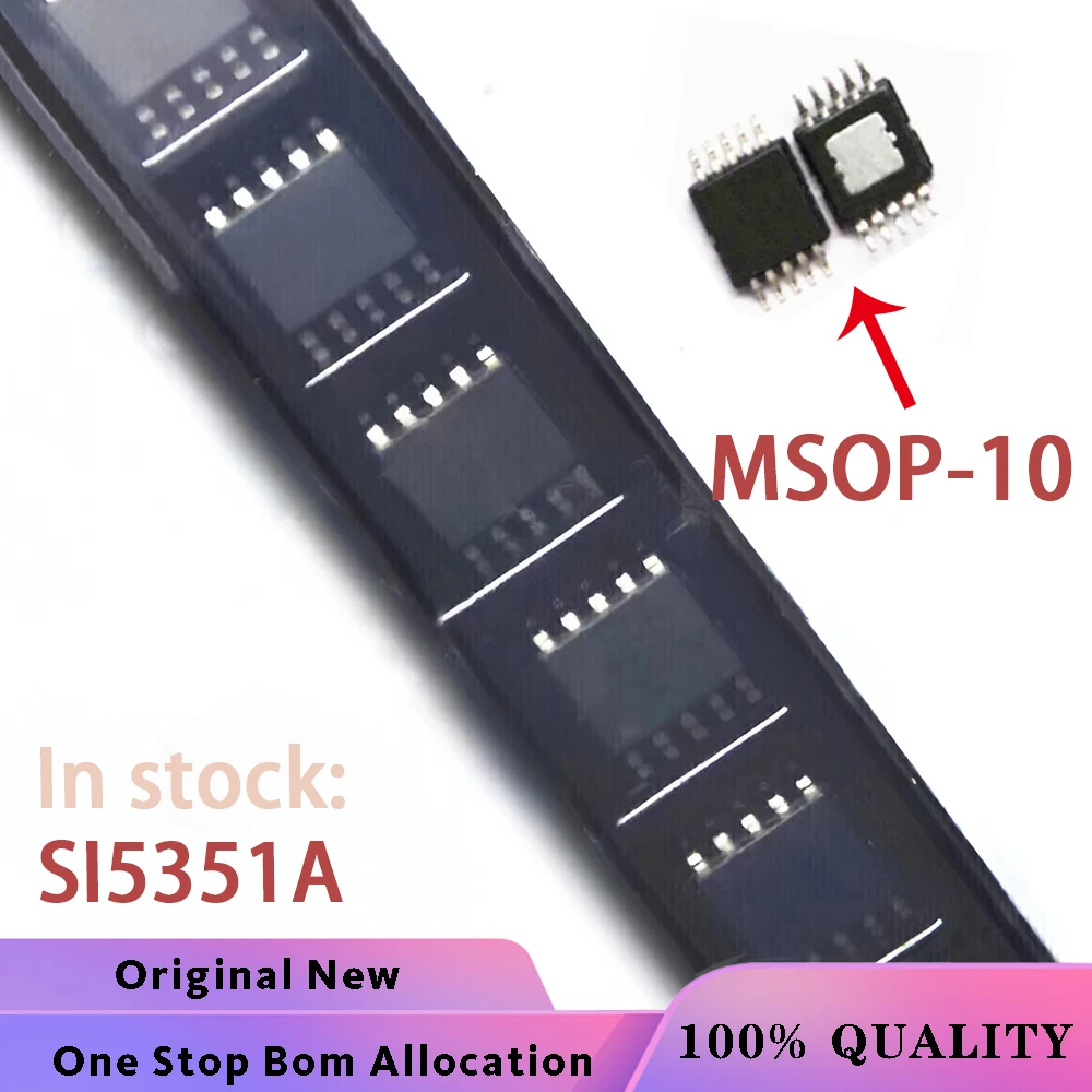 (5-10PCS) SI5351 SI5351A-A-GTR 5351 SI5351A-B-GTR MSOP10 Chipset