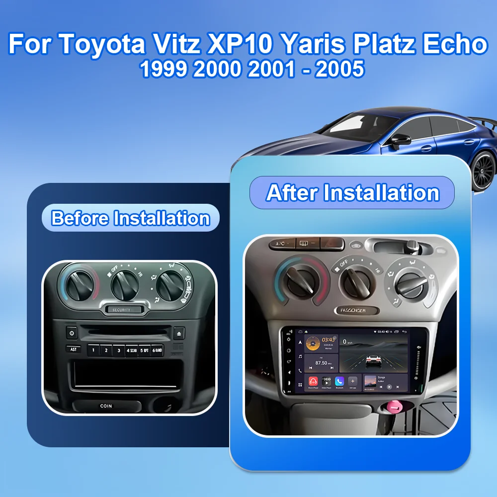 For Toyota Vitz XP10 Yaris Platz Echo 1999 2000 2001 - 2005 Android 16 Multimedia Video Player Carplay Touch Screen DSP 8 Core