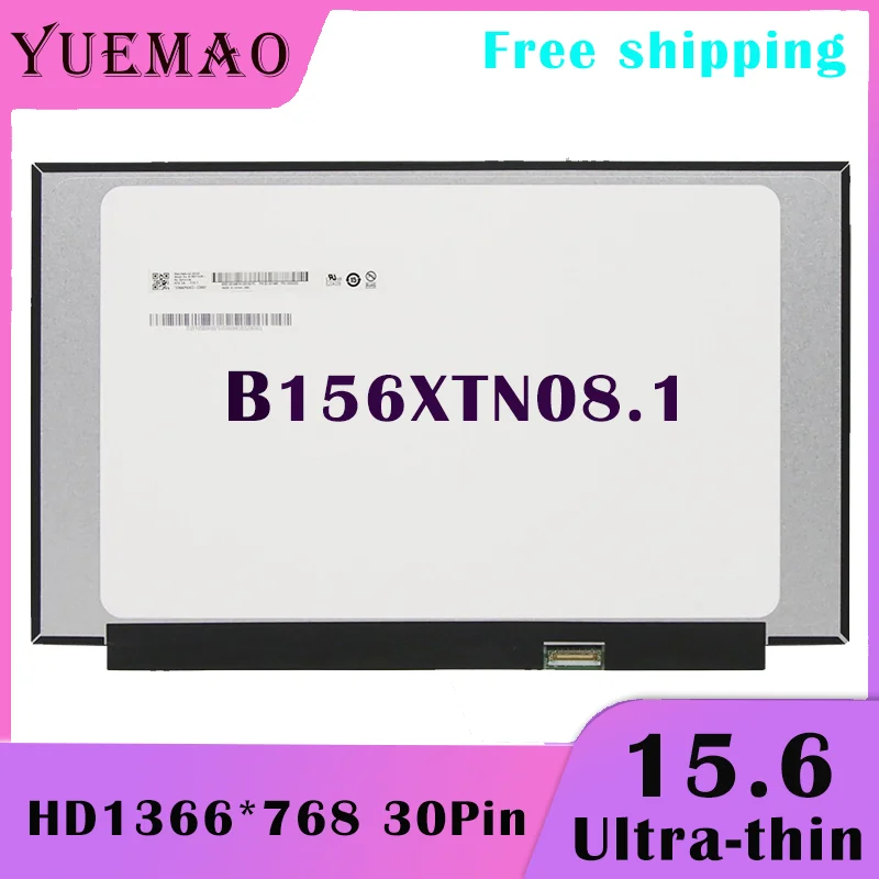 

15.6 inch Laptop LCD Screen B156XTN08.1 For HP TPN-C139 Q208 Q211 HD 1366X768 EDP 30pins LCD Display Repair Replacement