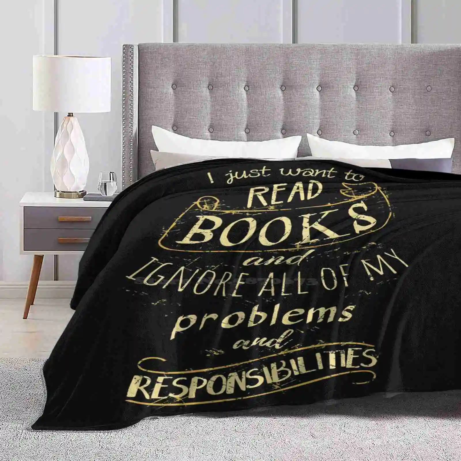 I Just Want To Read Books And Ignore All Of My Problems And Responsibilities New Selling Custom Print Flannel Soft Blanket