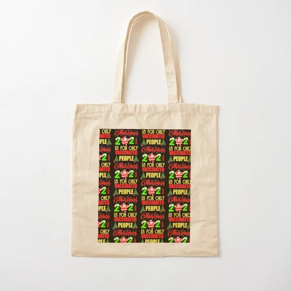 Christmas 2021 is for only Vaccinated Tote Bag tote custom canvas Canvas