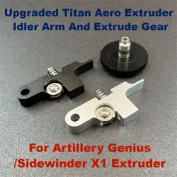 ES-3D Printer Parts Upgraded Titan Aero Extruder Idler Arm/All Metal Upgraded Extruder Gear For Artillery Genius Sidewinder X1