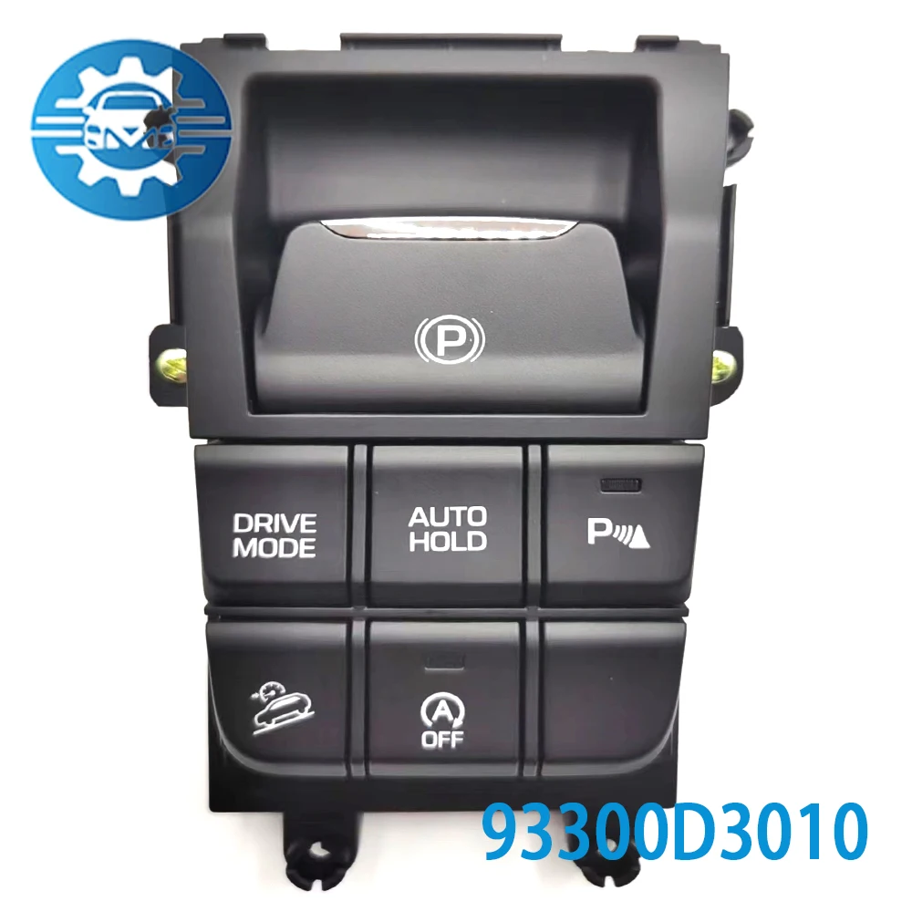 93300D3010 for Hyundai Tucson 2016-2020 Electronic hand brake switch Complete Flow Console Switch 93300-D3010