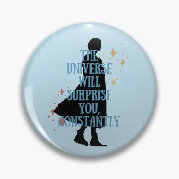 

The Universe Will Surprise You Constant Soft Button Pin Funny Decor Women Lover Hat Lapel Pin Clothes Metal Cartoon Cute Brooch